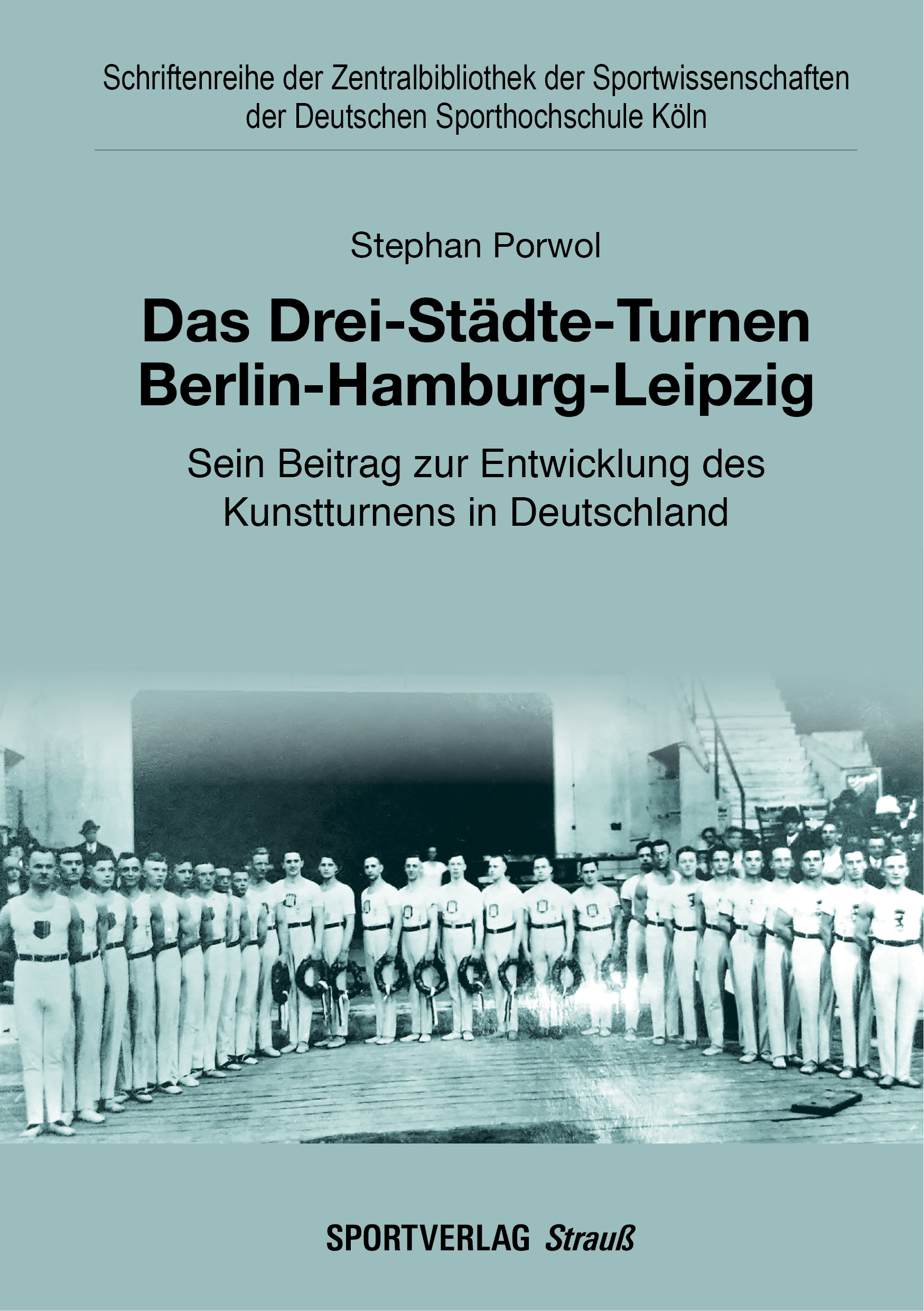 Das Drei-Städte-Turnen Berlin-Hamburg-Leipzig | Bildquelle: Sportverlag Strauß